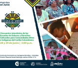 I Encuentro Interétnico de las Escuelas de Saberes y Derechos Culturales para Comunidades Afro e Indígenas del Caribe Colombiano.